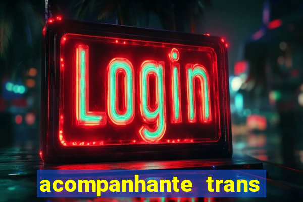 acompanhante trans em santos